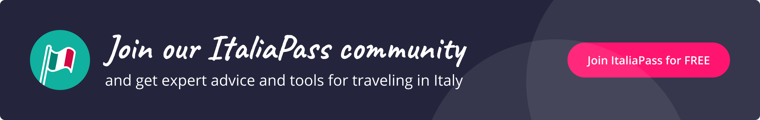 Join the ItaliaPass community for Italy travel advice